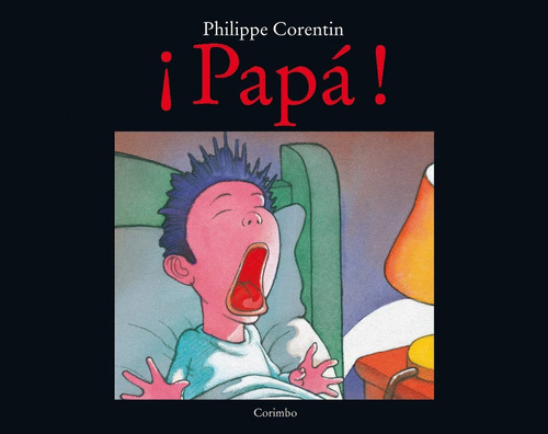 PAPA (TD) !, de CORENTIN P.. Editorial CORIMBO, tapa dura en español, 2007