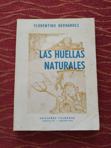 Las Huellas Naturales. Florentino Hernández.