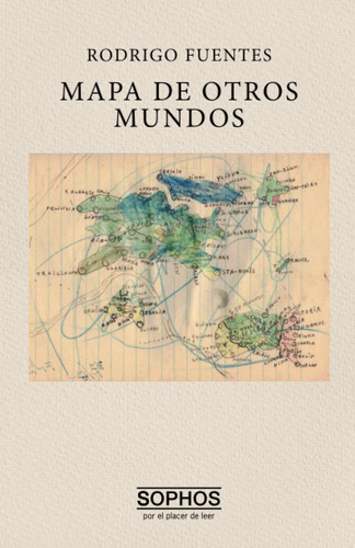 Libro: Mapa De Otros Mundos (spanish Edition)