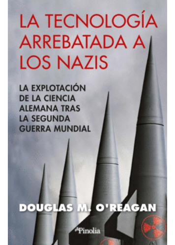 Libro.- Tecnología Arrebatada A Los Nazis, La