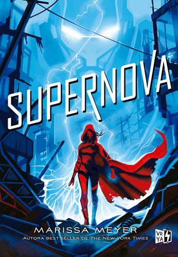 Supernova, de Meyer, Marissa. Editorial Vrya, tapa blanda en español, 2020