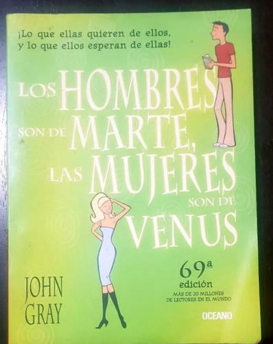 Los Hombres Son De Marte, Las Mujeres Son De Venus John Gray