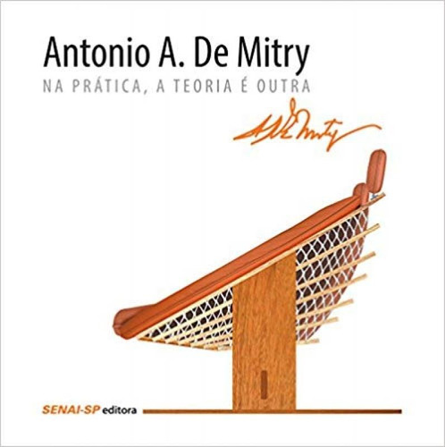 Antonio A. De Mitry: Na Prática, A Teoria É Outra, De Antonio A. De Mitry. Editora Senai, Capa Mole Em Português