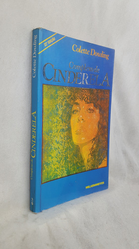 Livro Complexo De Cinderela - Colette Dowling - Editora Melhoramentos (Usado)