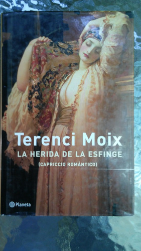 La Herida De La Esfinge / Terenci Moix