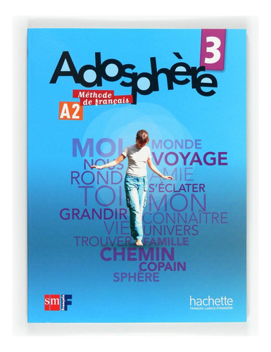Mãâ©thode De Franãâ§ais 3. Adosphãâ¨re, De Gallon, Fabienne. Editorial Ediciones Sm, Tapa Blanda En Francés
