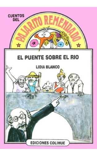 Libro - El Puente Sobre El Rio - Blanco - Pajarito Remendad