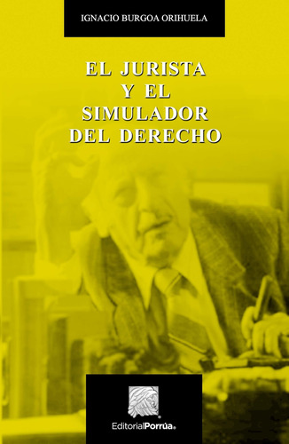 El Jurista Y El Simulador Del Derecho