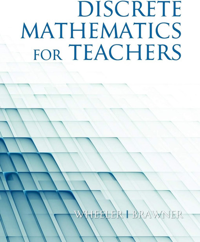 Libro: Discrete Mathematics For Teachers (na)