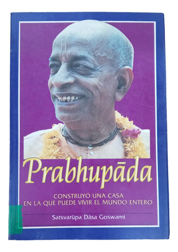 Prabhupada - Satsvarupa Dasa Goswami -