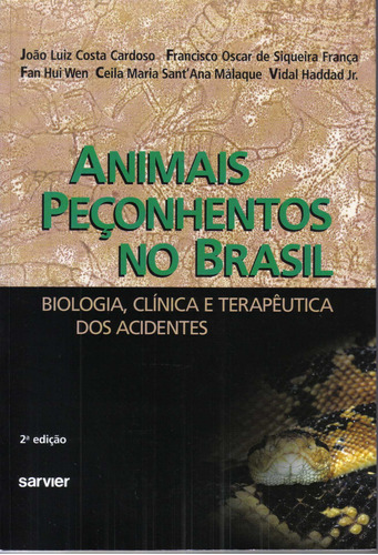 Animais peçonhentos no Brasil, de Cardoso, João Luiz Costa. Sarvier Editora de Livros Médicos Ltda, capa mole em português, 2009