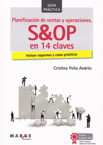 PlanificaciÃÂ³n de ventas y operaciones. S&OP en 14 claves, de PEÑA ANDRÉS, Cristina. Editorial ICG Marge, SL, tapa blanda en español