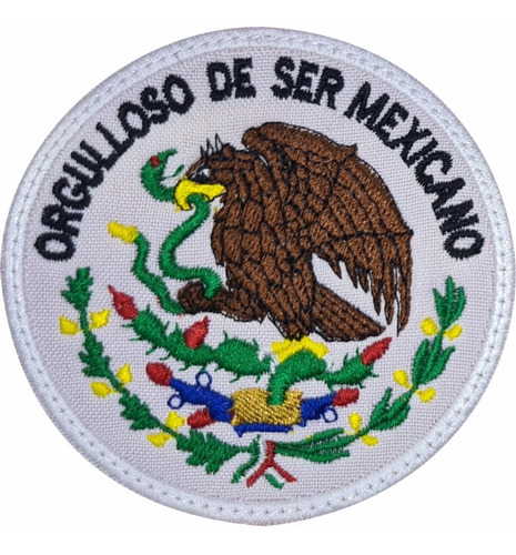 Parche Bordado Mexico Orgulloso De Ser Mexicano Logo