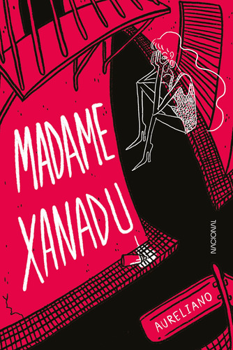 Madame Xanadu, de Aureliano. Companhia Editora Nacional, capa mole em português, 2021