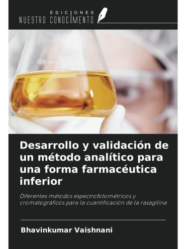 Libro: Desarrollo Y Validación De Un Método Analítico Para U