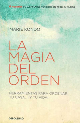 La Magia Del Orden* - Marie Kondo