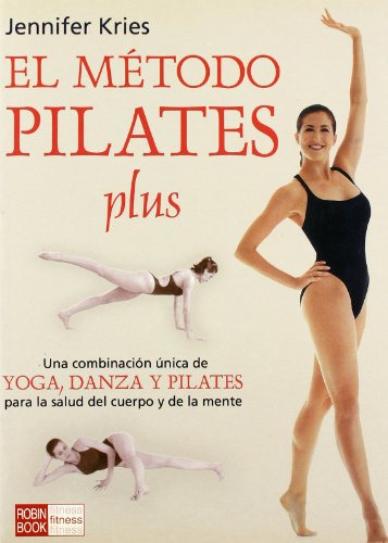 Libro El Metodo Pilates Plus Una Combinacion Unica De Yoga,