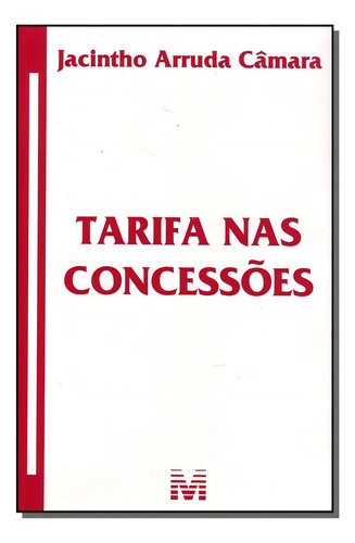Tarifa nas concessões - 1 ed./2009, de Câmara, Jacintho Arruda. Editorial Malheiros Editores LTDA, capa mole em português, 2009