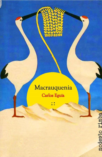 Macrauquenia - Eguia, Carlos Martin