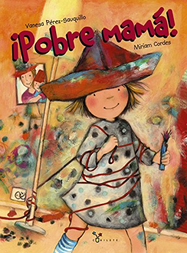 ¡pobre Mama! -castellano - A Partir De 3 Años - Albumes - Cu