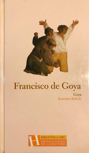 Francisco De Goya - Jeannine Baticle (Usado)