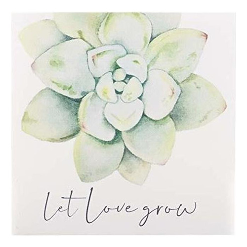 Señales - P. Graham Dunn Let Love Grow Succulent Mint G