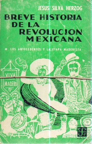 Breve Historia De La Revolucion Mexicana 2 Tomos Jesus Silva