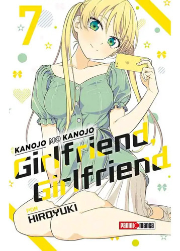 Girlfriend Girlfriend: Girlfriend Girlfriend, De Hiroyuki. Serie Girlfriend Girlfriend, Vol. 7. Editorial Panini, Tapa Blanda En Español, 2023