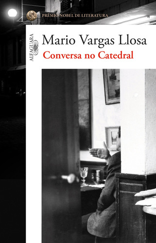 Conversa no catedral, de Llosa, Mario Vargas. Editora Schwarcz SA, capa mole em português, 2013