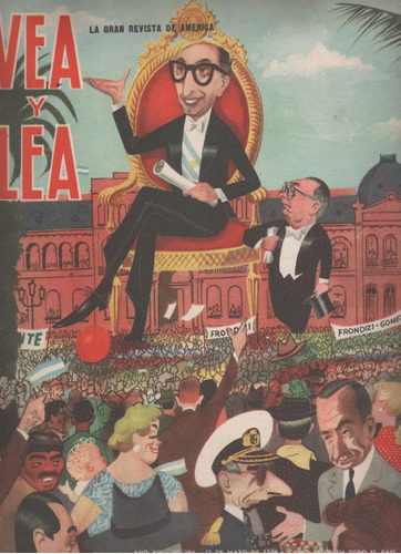 Revista * Vea Y Lea * Año 1958 Nº 284 Frondizi Presidente