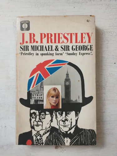 Sir Michael & Sir George: J. B. Priestley (Usado)
