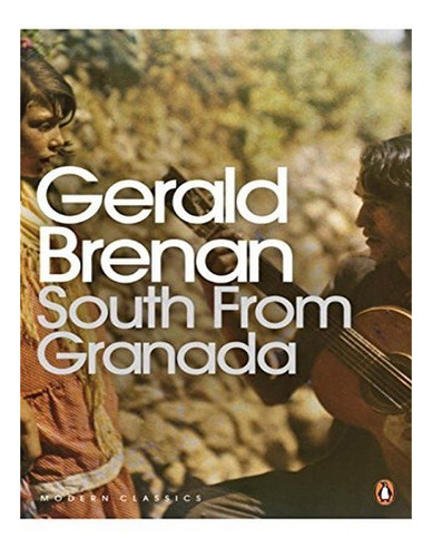South From Granada - Gerald Brenan. Eb17
