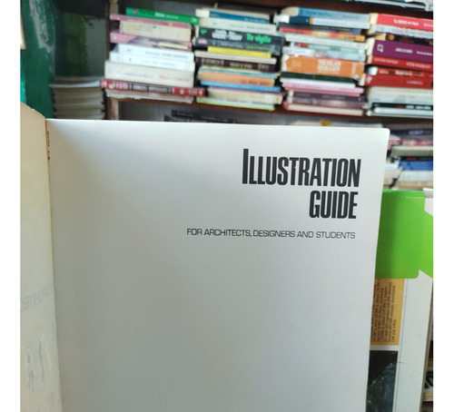 Illustration Guide . For Architects Designers And Students.
