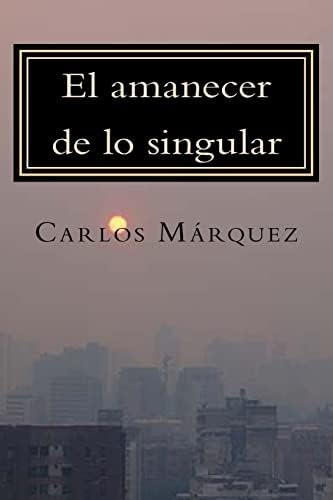 Libro: El Amanecer De Lo Singular: Once Textos Sobre Y