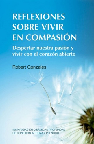 Libro - Reflexiones Sobre Vivir En Compasión 