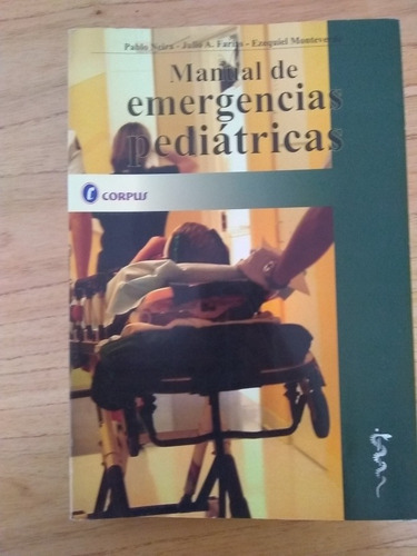 Manual De Emergencias Pediátricas. Neira Farias Monteverd 