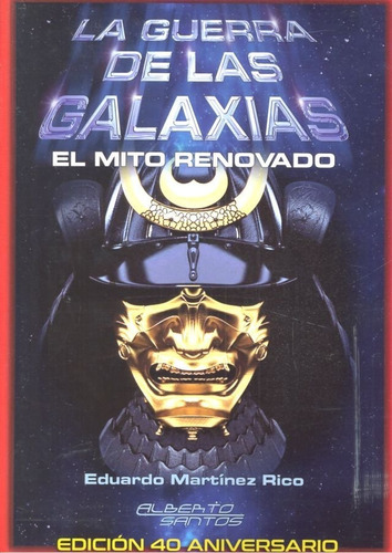 Guerra De Las Galaxias,la Edicion 40 Aniversario - Martin...