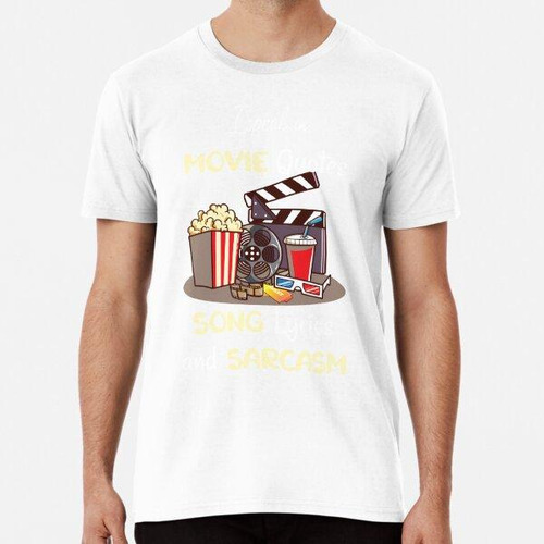 Remera I Speak In Movie Quotes Letras De Canciones Y Sarcasm