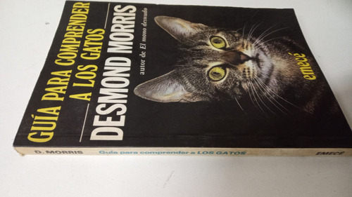 Guia Para Comprender A Los Gatos - Desmond Morris - Emece