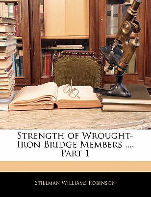 Libro Strength Of Wrought-iron Bridge Members ..., Part 1...