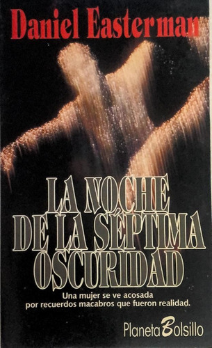 La Noche De La Septima Oscuridad - Daniel Easterman  