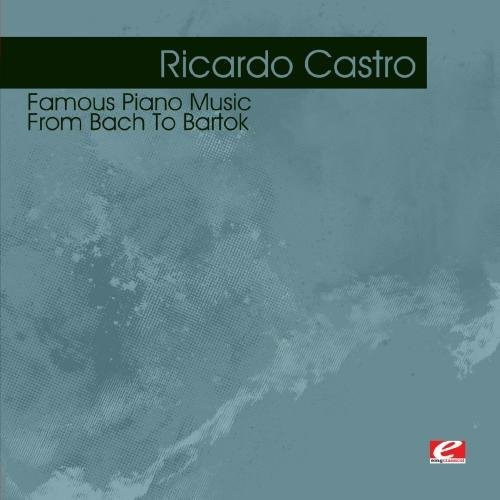 Música De Piano Famosa De Ricardo Castro: De Bach A Bartok C