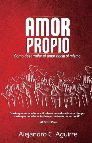 Libro: Amor Propio: Cómo Desarrollar El Amor Hacia Sí Mismo