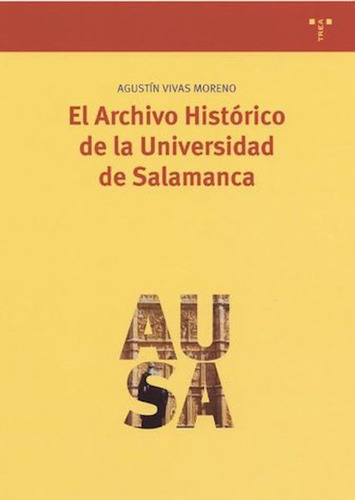 Archivo Historico Universidad Salamanca - Vivas Moreno,ag...