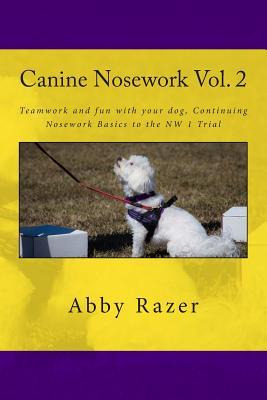 Libro Canine Nosework Vol. 2 : Teamwork And Fun With Your...