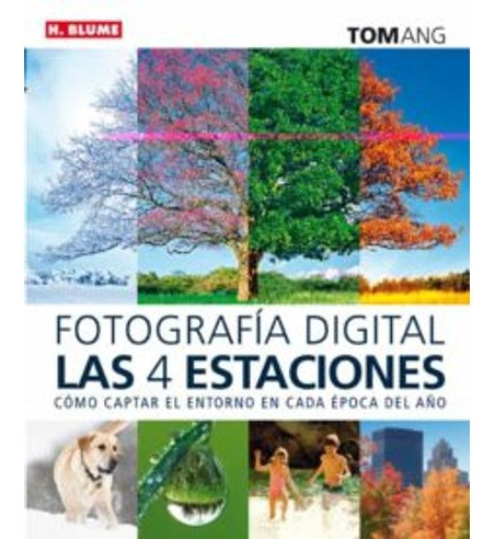 Libro Fotografia Digital Las 4 Estaciones