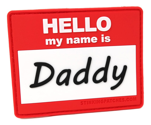 Hello My Name Is Daddy Parche De Pvc Con Gancho Y Bucle | D.