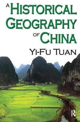 Libro A Historical Geography Of China - Yi-fu Tuan