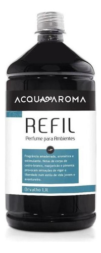 Refil Perfume Para Ambientes Orvalho Acqua Aroma 1,1l