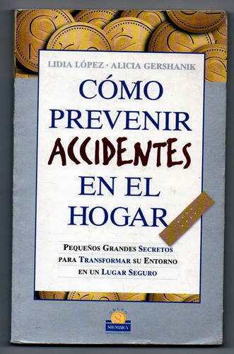 Como Prevenir Accidentes En El Hogar- Lidia Lopez- Gershanik
